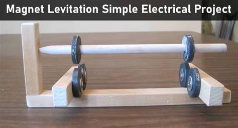 Magnetic Levitation Simple Electrical Project - Electrical Technology