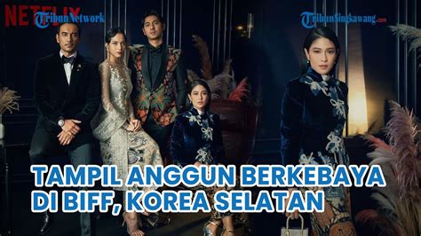 Pemain Serial Gadis Kretek Hadiri Busan International Film Festival 2023, Ada Dian Sastro ...