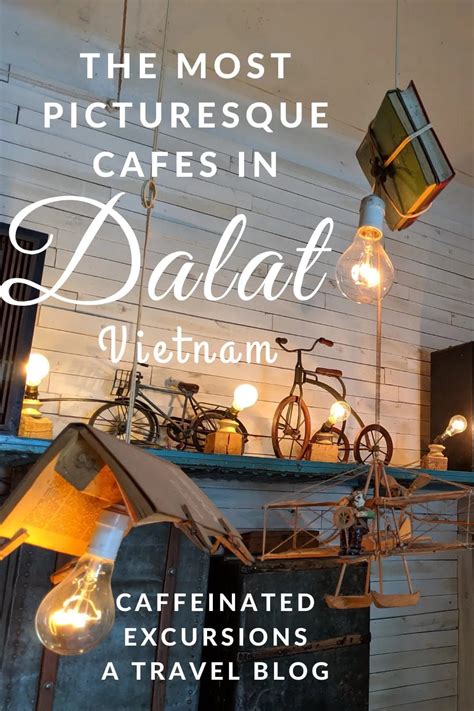 The Complete Guide To Cafes In Dalat, Vietnam - Caffeinated Excursions ...