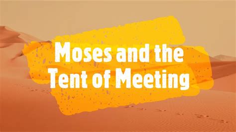 Moses and the Tent of Meeting - YouTube