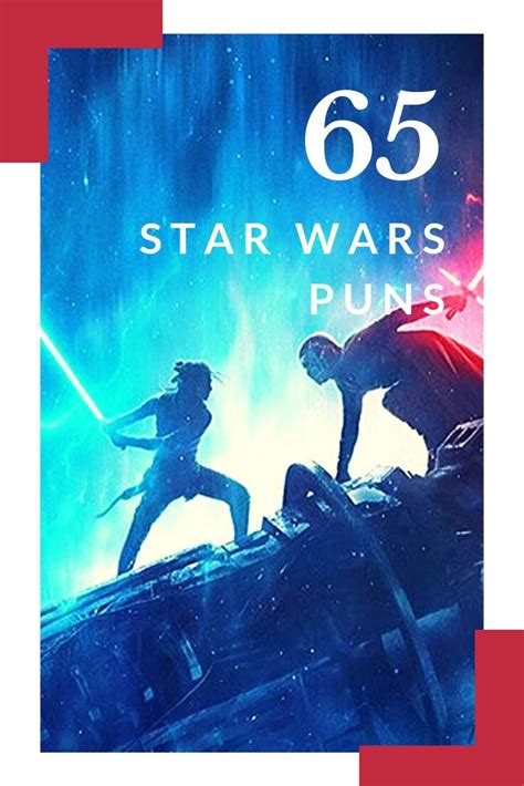 66 Star Wars Puns To Help You Pass Time Until The Rise of Skywalker