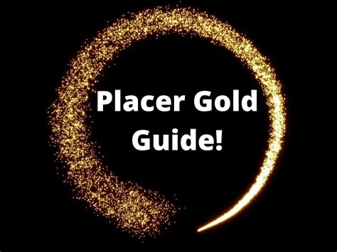 What Is Placer Gold?: Guide (Types of Gold Placers, Placer Mining ...