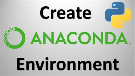 Create Anaconda Environment, create conda environment, python ...