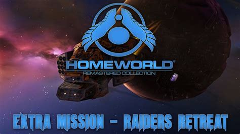 Homeworld 1 Remastered Extra Mission - Raiders Retreat - YouTube