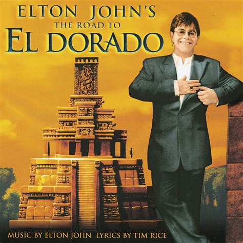 ‎The Road to El Dorado (Original Motion Picture Soundtrack) by Elton ...