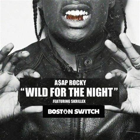 Stream Asap Rocky - Wild For The Night (Boston Switch Bootleg) - FREE ...