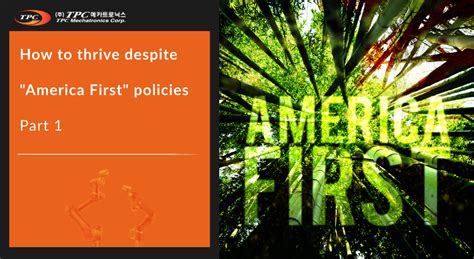 "America First" policies and how to thrive - Part 1