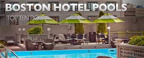 BOSTON HOTEL POOLS - TOP TEN PICKS | WeekendPick