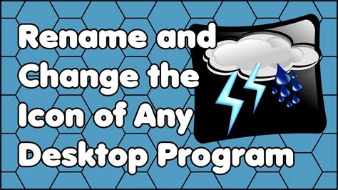 How to Rename and Change the Icon of Any Desktop Program on a Windows ...