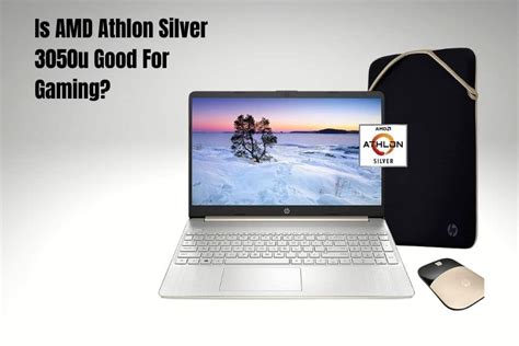 Is AMD Athlon Silver 3050u Good For Gaming? [Answered]