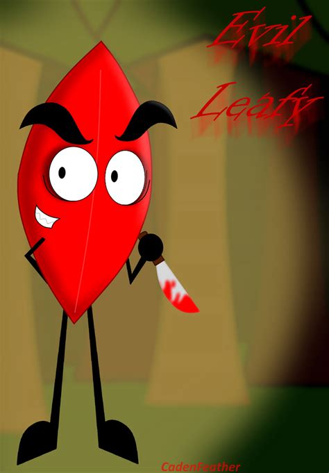 BFDI(A) / IDFB - Evil Leafy by CadenFeather on DeviantArt