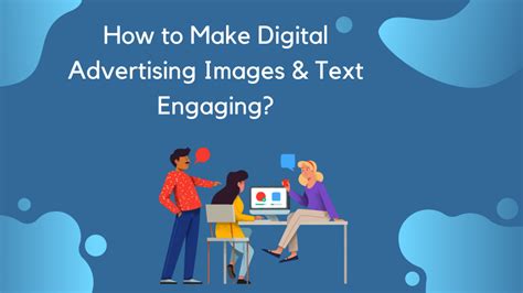 How to Make Digital Advertising Images and Text Engaging? - Digital Marketing Advertising ...