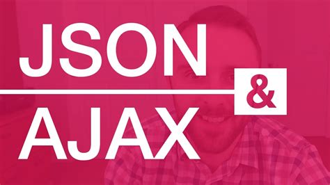 JSON and AJAX Tutorial: With Real Examples - YouTube