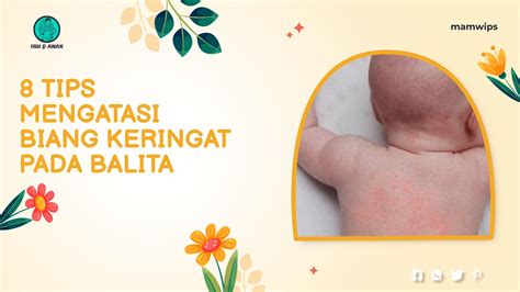 8 Tips Mengatasi Biang Keringat pada Balita dengan Mudah