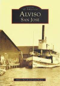 Images of America – Alviso, San Jose | Washington Township Museum of Local History