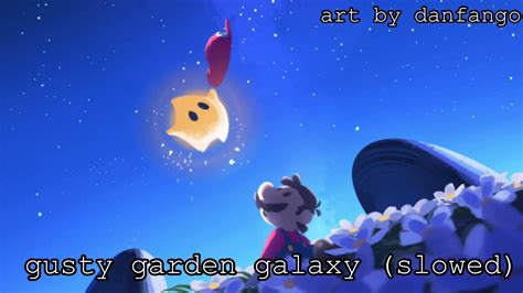 Super Mario Galaxy OST: Gusty Garden Galaxy (Slowed) - YouTube