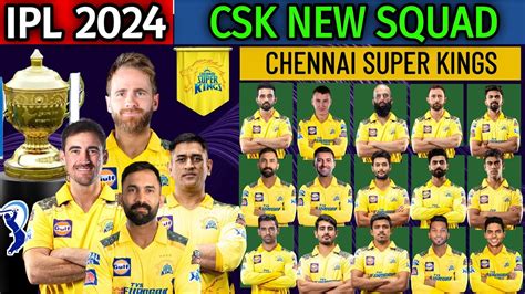 IPL 2024 | Chennai Super Kings Team Squad For IPL 2024 | CSK Squad IPL ...