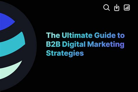 The Ultimate Guide to B2B Digital Marketing Strategies | ExactBuyer