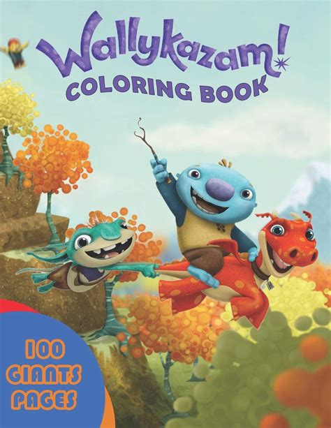 Wallykazam! Coloring Book: Super Gift for Kids and Fans - Great ...