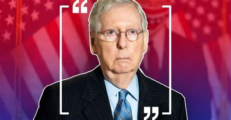 41 Most Famous Mitch McConnell Quotes 2024