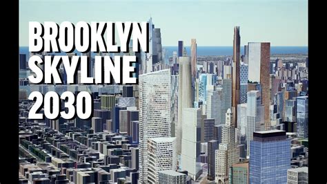 Future Brooklyn Skyline 2030 - YouTube