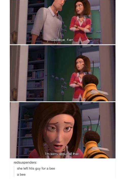 Seriously, in the 2007 animated film Bee Movie, a human leaves her fiancé for a bee. | For ...