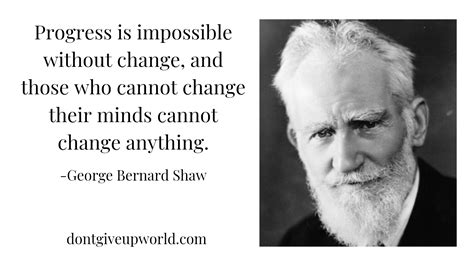 Quote on progress come from change by George Bernard Shaw - Dont Give Up World