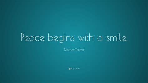 Mother Teresa Quote: “Peace begins with a smile.” (3 wallpapers ...