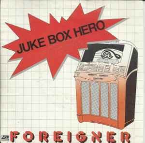 Foreigner - Juke Box Hero (1981, Vinyl) | Discogs