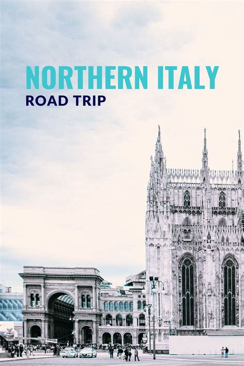 Northern Italy Road Trip: Milan & Beyond