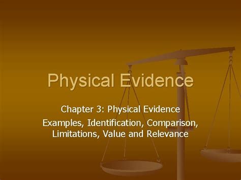 Physical Evidence Chapter 3 Physical Evidence Examples Identification