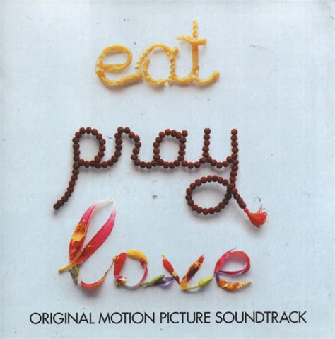 Various – Eat Pray Love (Original Motion Picture Soundtrack) | Releases | Discogs