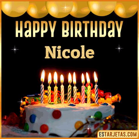 Feliz Cumpleaños Nicole. Imágenes, Gif ,Tarjetas y Mensajes