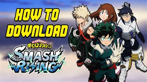 How To Download My Hero Academia Smash Rising! - YouTube