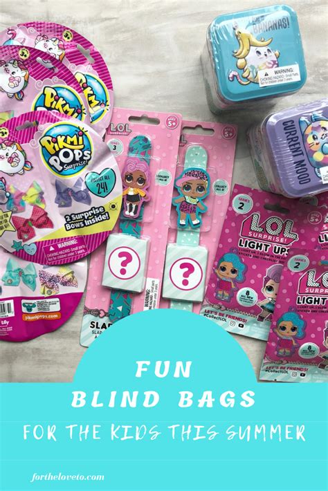 The Best Blind Bags For The Kids This Summer - For The Love To