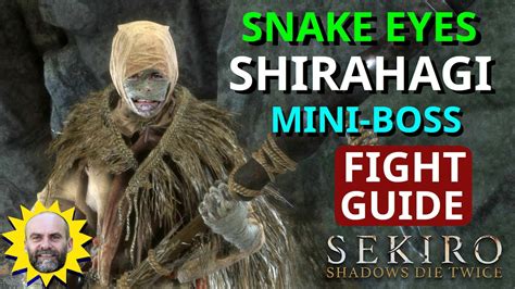 Sekiro: Snake Eyes Shirahagi Mini-Boss Fight Guide (Quick & Easy Kill ...