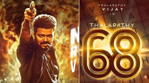 Leo Actor Vijay Upcoming Movie Thalapathy 68 First Look & Title Release Date Revealed