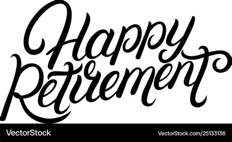 Happy retirement hand written lettering Royalty Free Vector