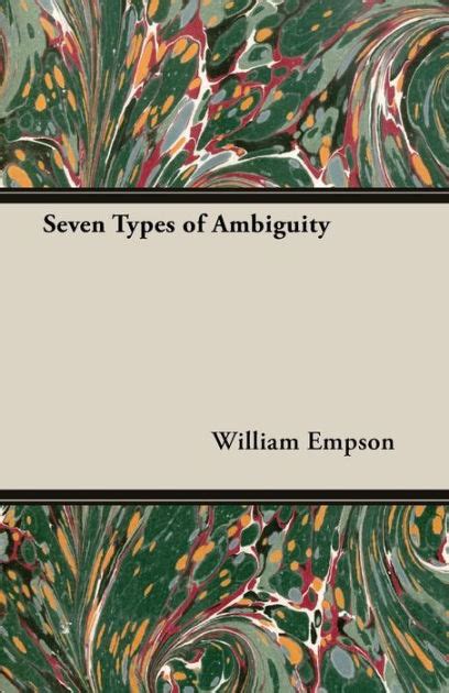 Seven Types of Ambiguity by William Empson, Paperback | Barnes & Noble®