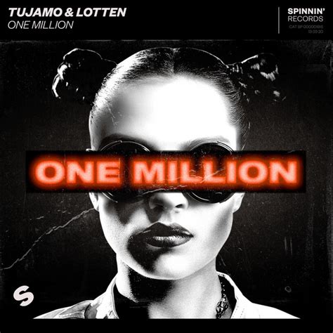 One Million - song and lyrics by Tujamo, LOTTEN | Spotify