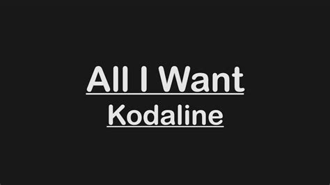 KODALINE - ALL I WANT (KARAOKE / INSTRUMENTAL / LYRICS) - YouTube