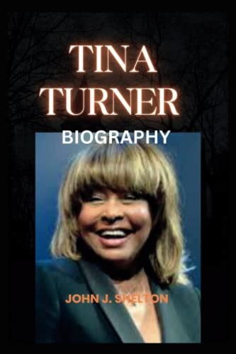 TINA TURNER BIOGRAPHY: A brief look into the Extraordinary life of a ...