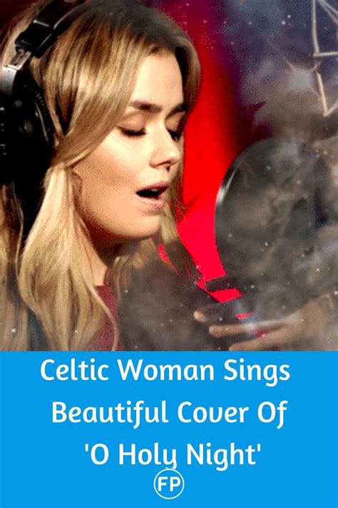 Celtic Woman Sings Rousing Version Of 'O Holy Night' | FaithPot ...