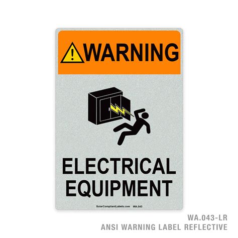 WARNING - ELECTRICAL EQUIPMENT - 043A ANSI LABEL | SOLAR COMPLIANT LABELS