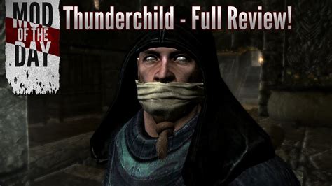 Skyrim Mod of the Day - Episode 243: Thunderchild (Full Review & Walkthrough) - YouTube