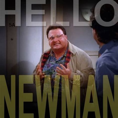 Seinfeld Newman Quotes. QuotesGram