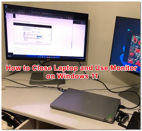 How to Close Laptop Lid and Use Monitor on Windows 11?