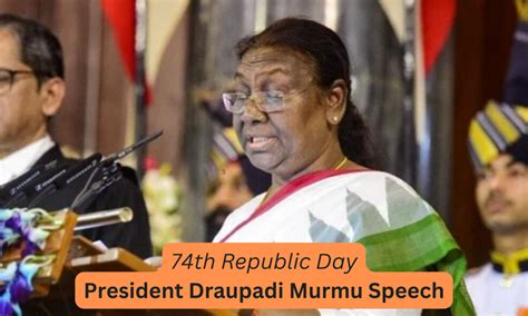 President Draupadi Murmu Speech Highlights - 74th Republic Day 2023