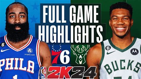 NBA2K24 - Philadelphia 76ers Vs Milwaukee Bucks - Full Game Highlights ...