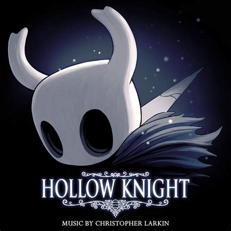 Hollow Knight (Original Soundtrack) | Christopher Larkin